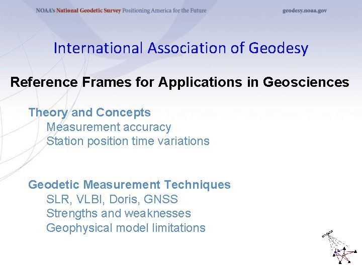 International Association of Geodesy Reference Frames for Applications in Geosciences Theory and Concepts Measurement