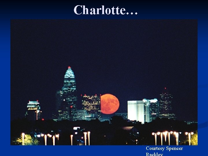 Charlotte… Courtesy Spencer 