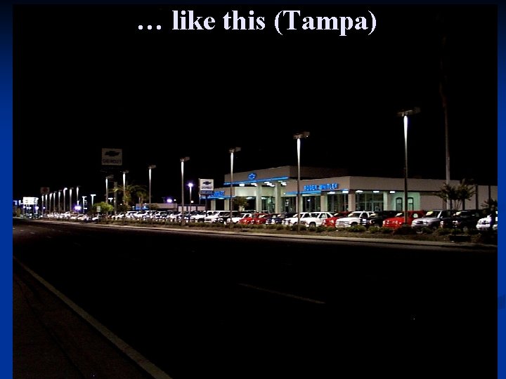 … like this (Tampa) 