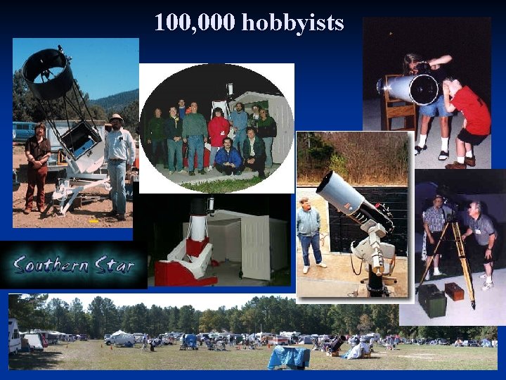 100, 000 hobbyists 