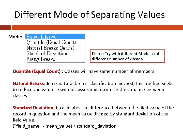 Different Mode of Separating Values Mode: Please Try with different Modes and different number