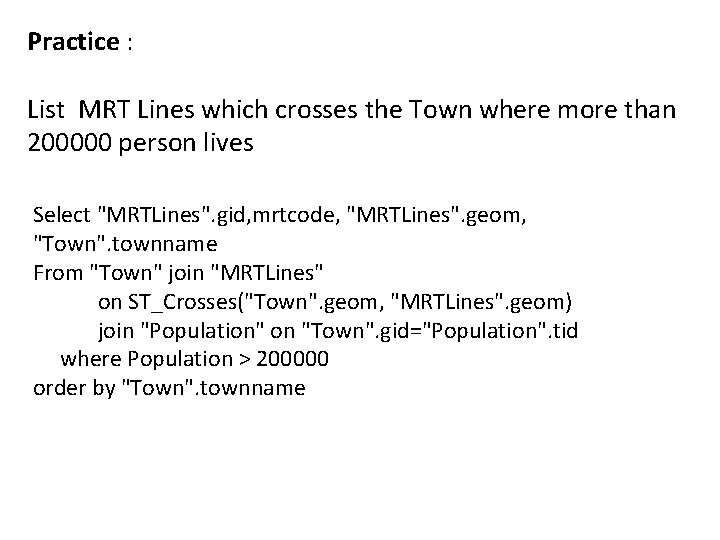 Practice : List MRT Lines which crosses the Town where more than 200000 person