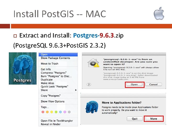 Install Post. GIS -- MAC Extract and Install: Postgres-9. 6. 3. zip (Postgre. SQL