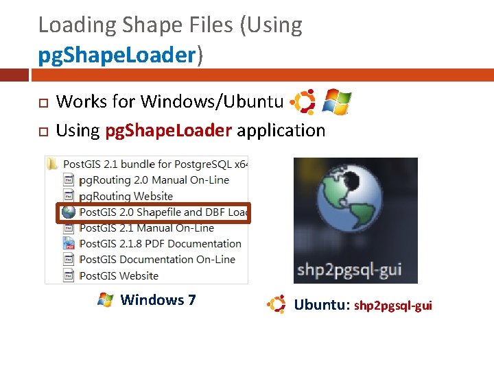 Loading Shape Files (Using pg. Shape. Loader) Works for Windows/Ubuntu Using pg. Shape. Loader