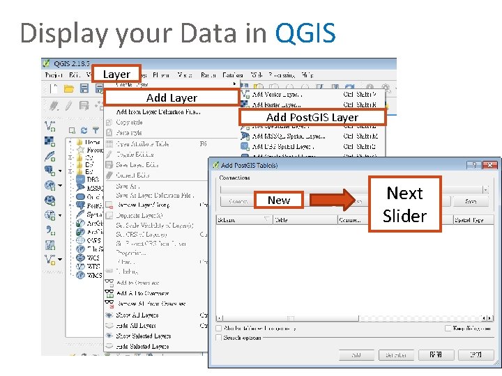 Display your Data in QGIS Layer Add Post. GIS Layer New Next Slider 