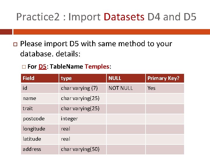 Practice 2 : Import Datasets D 4 and D 5 Please import D 5