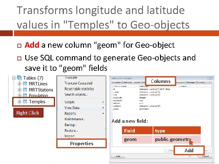 Transforms longitude and latitude values in "Temples" to Geo-objects Add a new column "geom"