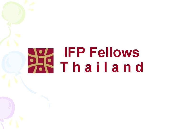 IFP Fellows Thailand 