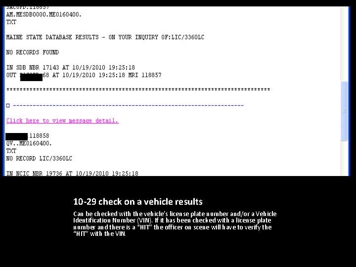 10 -29 check on a vehicle results Can be checked with the vehicle’s license