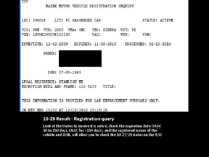 10 -28 Result - Registration query Look at the Status to ensure it is