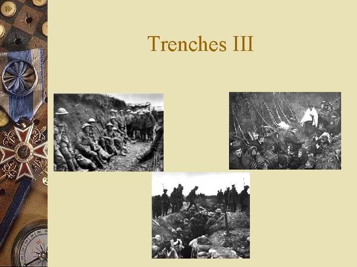 Trenches III 