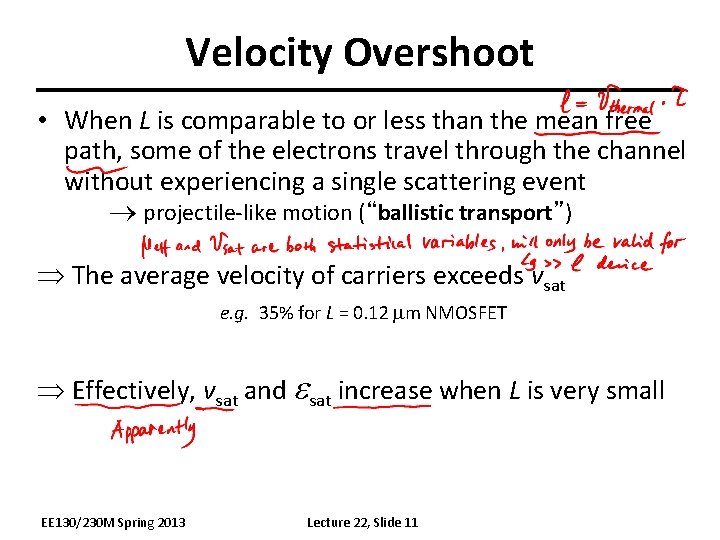 Velocity Overshoot • When L is comparable to or less than the mean free