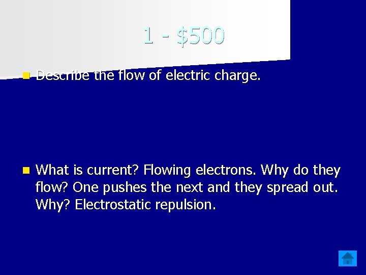 1 - $500 n Describe the flow of electric charge. n What is current?