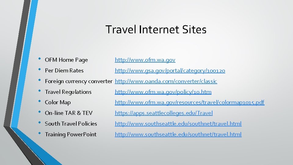 Travel Internet Sites • • OFM Home Page http: //www. ofm. wa. gov Per