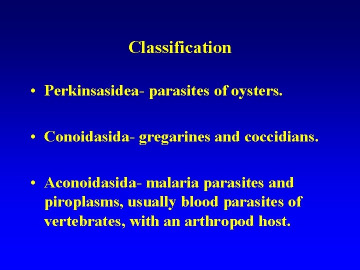 Phylum Apicomplexa Characteristics of Apicomplexa Shape of cell