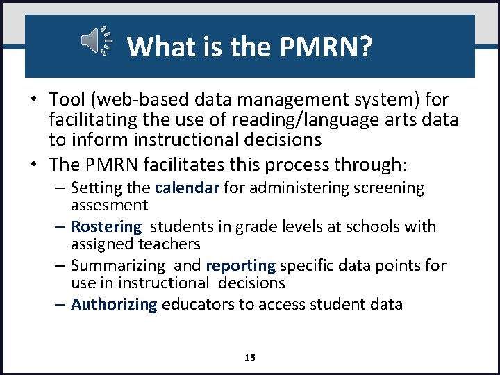 What is the PMRN? • Tool (web-based data management system) for facilitating the use