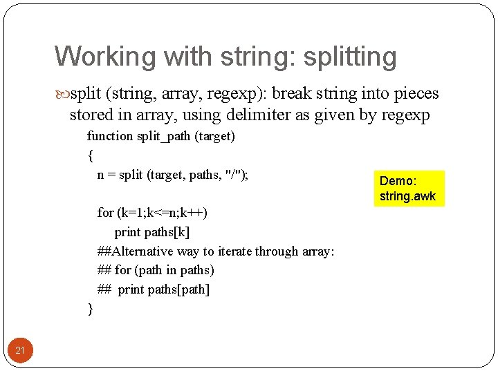 Working with string: splitting split (string, array, regexp): break string into pieces stored in
