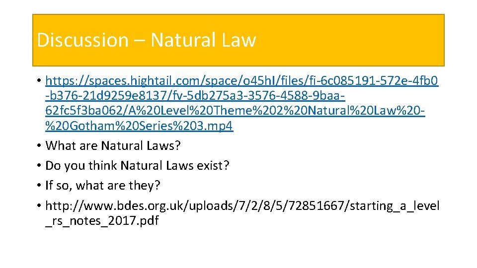 Discussion – Natural Law • https: //spaces. hightail. com/space/o 45 h. I/files/fi-6 c 085191