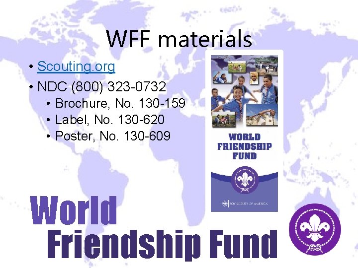 WFF materials • Scouting. org • NDC (800) 323 -0732 • Brochure, No. 130 WFF materials • Scouting. org • NDC (800) 323 -0732 • Brochure, No. 130