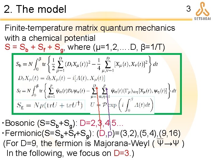 2. The model Finite-temperature matrix quantum mechanics with a chemical potential S = Sb