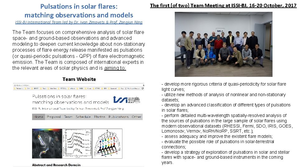 Pulsations in solar flares: matching observations and models The first (of two) Team Meeting