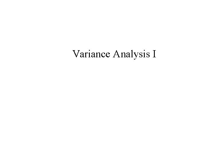 Variance Analysis I 