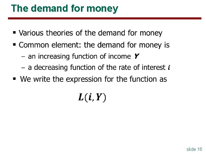 The demand for money slide 16 