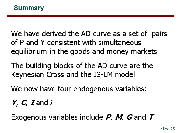 Summary We have derived the AD curve as a set of pairs of P