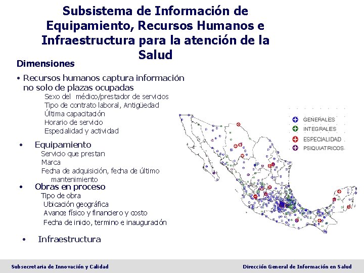 Subsistema de Información de Equipamiento, Recursos Humanos e Infraestructura para la atención de la