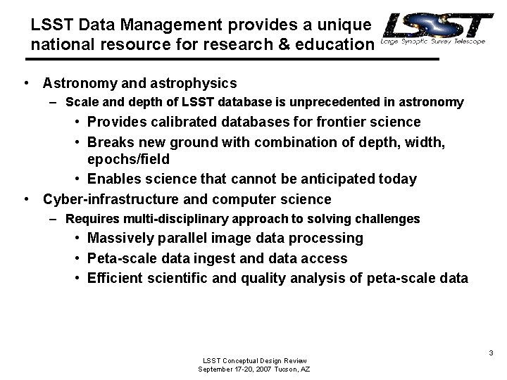 LSST Data Management provides a unique national resource for research & education • Astronomy