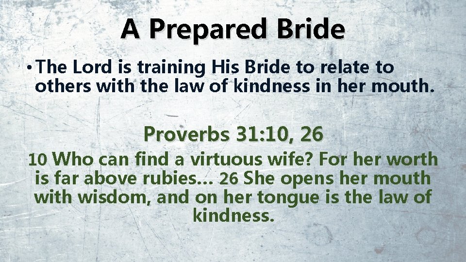 A Prepared Bride • The Lord is training His Bride to relate to others