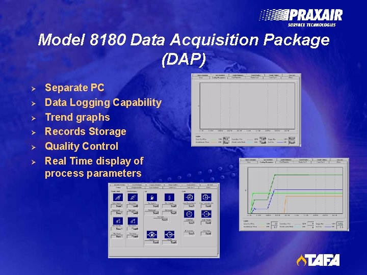 Model 8180 Data Acquisition Package (DAP) Ø Ø Ø Separate PC Data Logging Capability