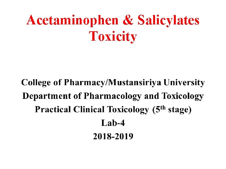 Acetaminophen & Salicylates Toxicity 