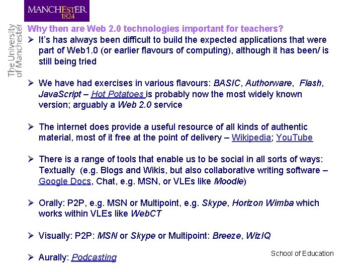 Why then are Web 2. 0 technologies important for teachers? Ø It’s has always
