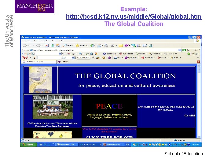 Example: http: //bcsd. k 12. ny. us/middle/Global/global. htm The Global Coalition School of Education