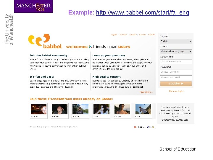 Example: http: //www. babbel. com/start/fa_eng School of Education 