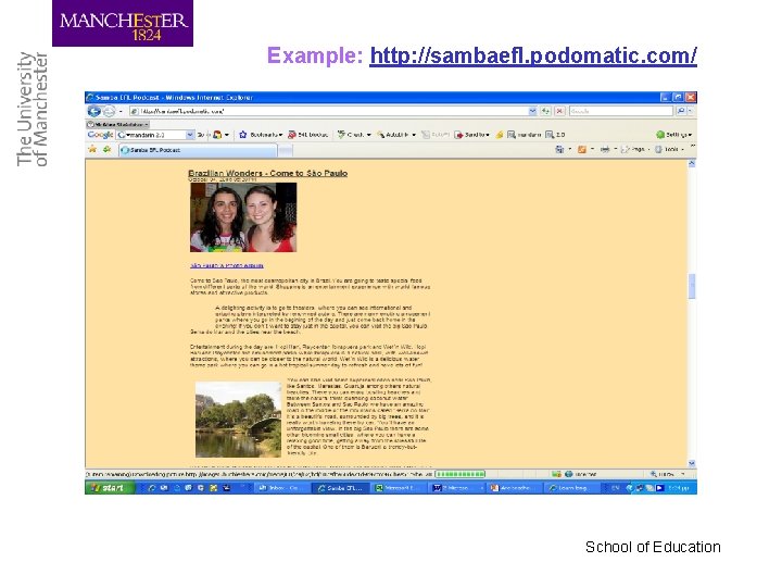 Example: http: //sambaefl. podomatic. com/ School of Education 