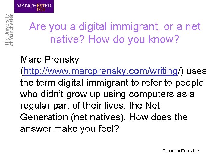 Are you a digital immigrant, or a net native? How do you know? Marc