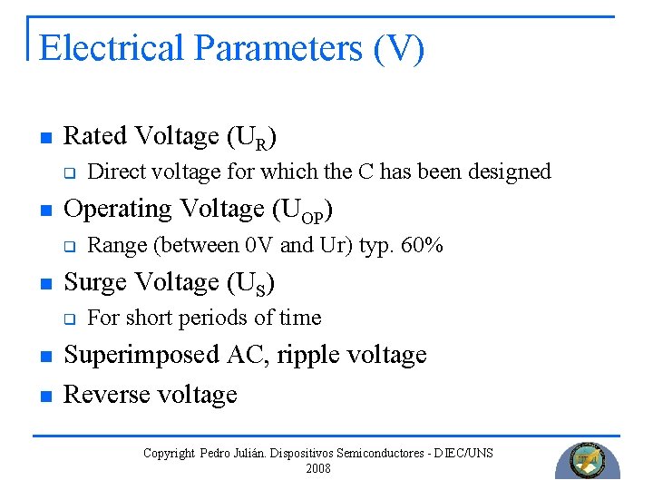 Electrical Parameters (V) n Rated Voltage (UR) q n Operating Voltage (UOP) q n