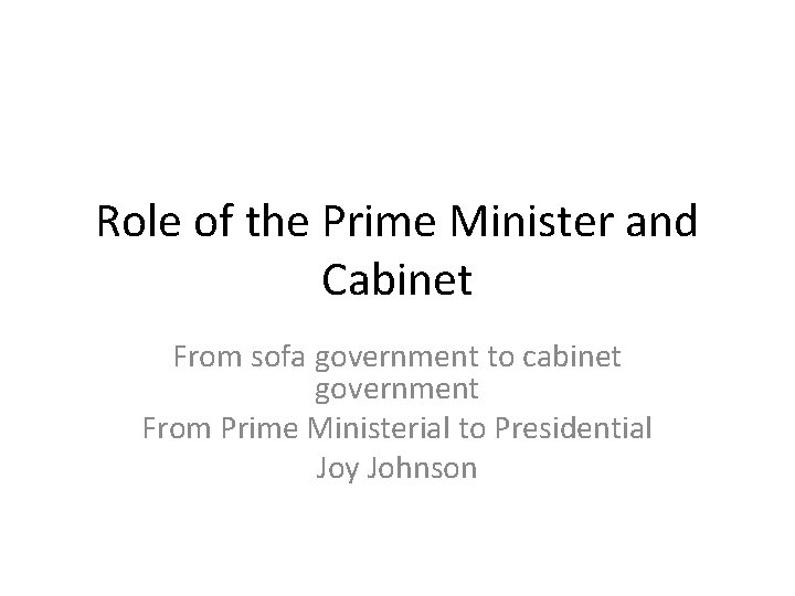 Role Of The Prime Minister And Cabinet From