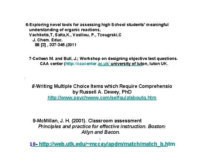 6 -Exploring novel tools for assessing high School students' meaningful understanding of organic reactions,