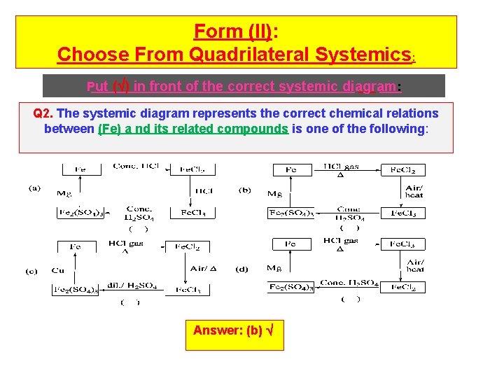 Form (II): Choose From Quadrilateral Systemics: Put ( ) in front of the correct