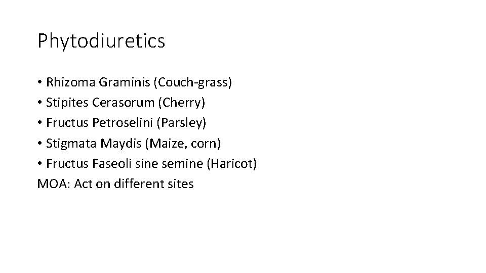 Phytodiuretics • Rhizoma Graminis (Couch-grass) • Stipites Cerasorum (Cherry) • Fructus Petroselini (Parsley) •