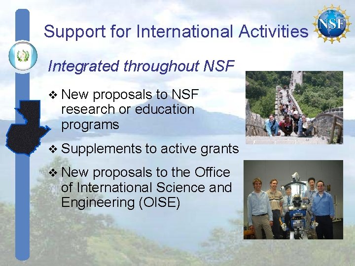 Support for International Activities Integrated throughout NSF v New proposals to NSF research or Support for International Activities Integrated throughout NSF v New proposals to NSF research or