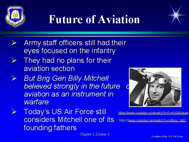 Future of Aviation Ø Army staff officers still had their eyes focused on the