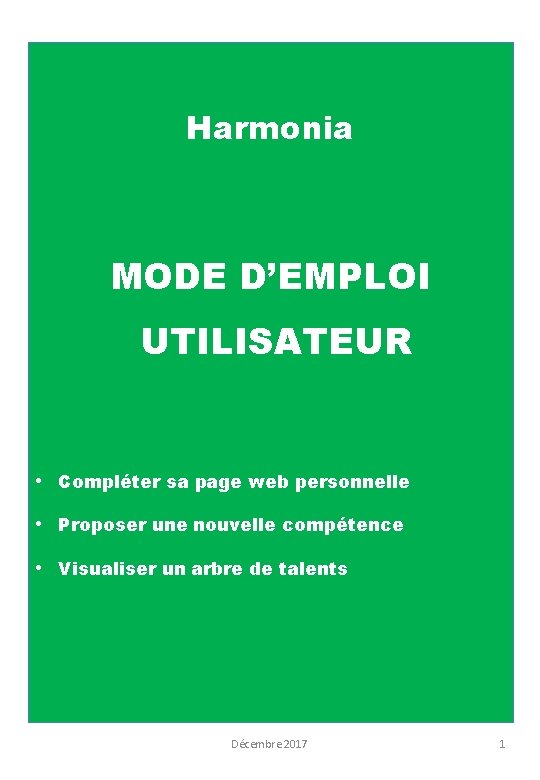 Harmonia MODE D’EMPLOI UTILISATEUR • Compléter sa page web personnelle • Proposer une nouvelle