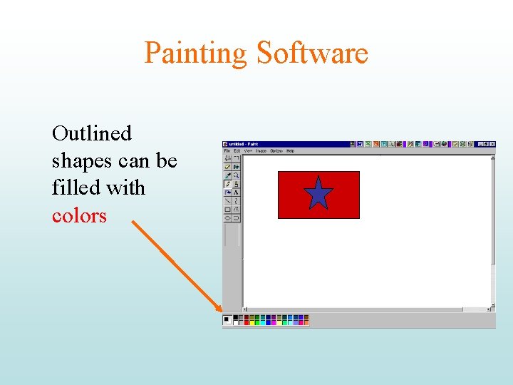 Painting Software Outlined shapes can be filled with colors 