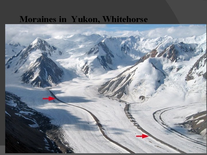 Moraines in Yukon, Whitehorse 