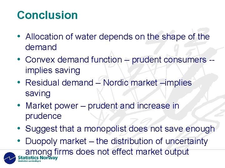 Conclusion • Allocation of water depends on the shape of the • • •