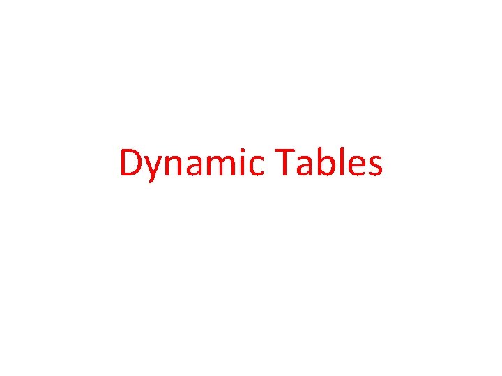 Dynamic Tables 